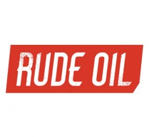 Rude Oil