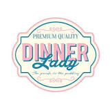 Dinner Lady Dinner Lady